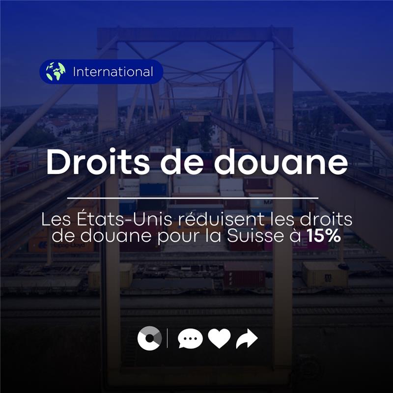 Les droits de douane américains passent de 39% à 15%